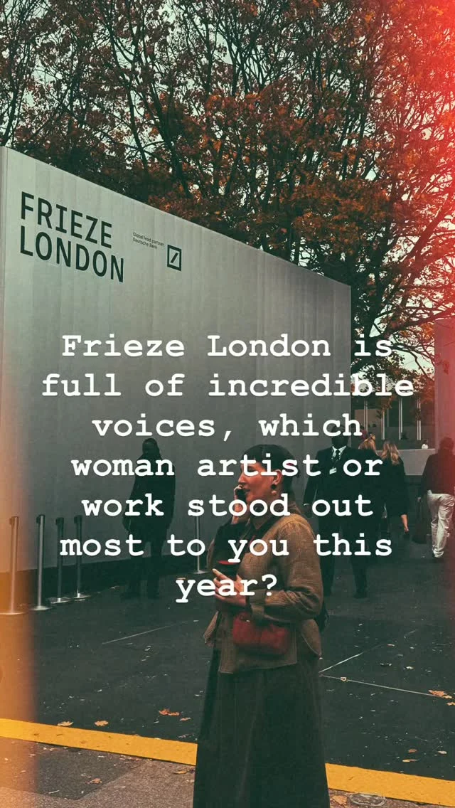 Frieze London is full of incredible voices , which woman artist or work stood out most to you this year? Tag someone. 
@womeninartfairofficial #womeninartfairofficial